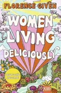 Buchcover Florence Given Women living deliciously