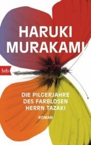 Buchcover Haruki Murakami Die Pilgerjahre des farblosen Herrn Tazaki