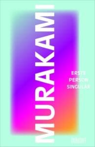 Buchcover Haruki Murakami Erste Person Singular