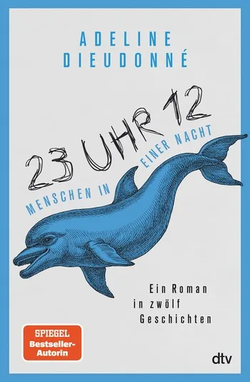 Buchcover Adeline Dieudonne 23 Uhr 12 Menschen in einer Nacht