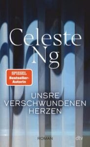 Buchcover Celeste Ng Unsre verschwundenen Herzen