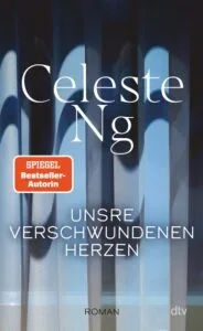 Buchcover Celeste Ng Unsre verschwundenen Herzen