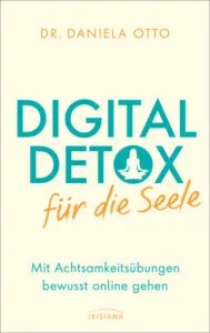 Daniela Otto – Digital Detox für die Seele , 2021 (Rezension)