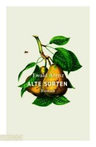 Buchcover Ewald Arenz Alte Sorten