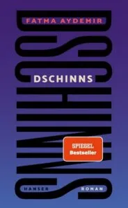 Fatma Aydemir – Dschinns, 2022 (Rezension)