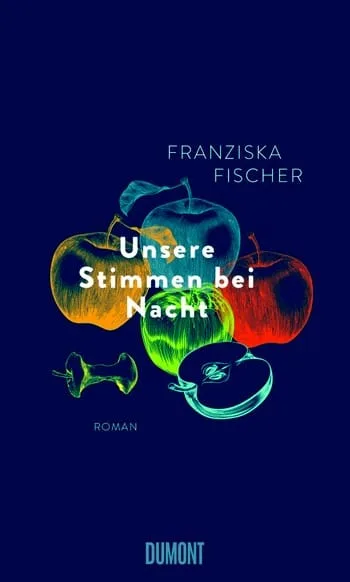 Buchcover Franziska Fischer Unsere Stimmen bei Nacht