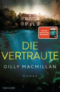 Gilly Macmillan – Die Vertraute, 2022 (Rezension)