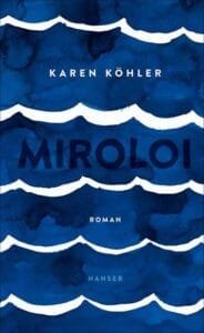 Buchcover Karen Köhler Miroloi