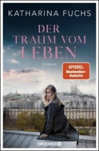 Buchcover Katharina Fuchs Der Traum vom Leben