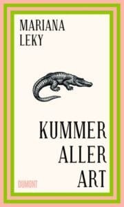 Mariana Leky – Kummer aller Art, 2022 (Rezension)