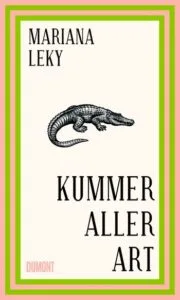 Mariana Leky – Kummer aller Art, 2022 (Rezension)