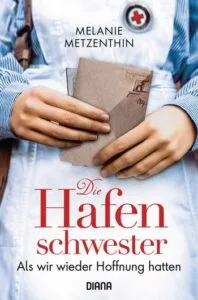 Die Hafenschwester Als wir wieder Hoffnung hatten Buchcover