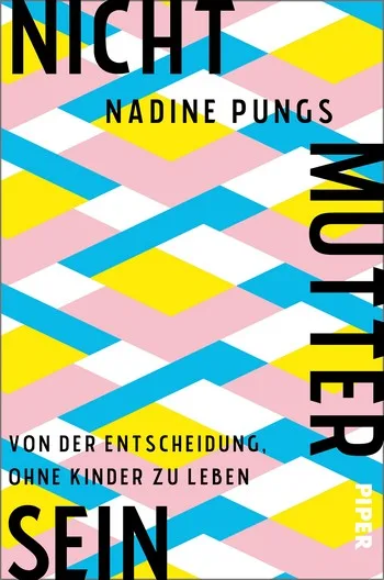 Buchcover Nadine Pungs Nichtmuttersein