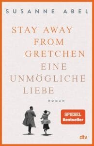Buchcover_Susanne_Abel-Stay_away_from_Gretchen
