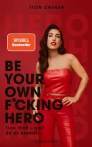Buchcover Tijen Onaran Be your own f*cking hero