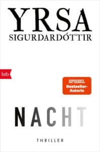 Yrsa Sigurdardóttir – Nacht (dt. von Anika Wolff), 2023 (Rezension)